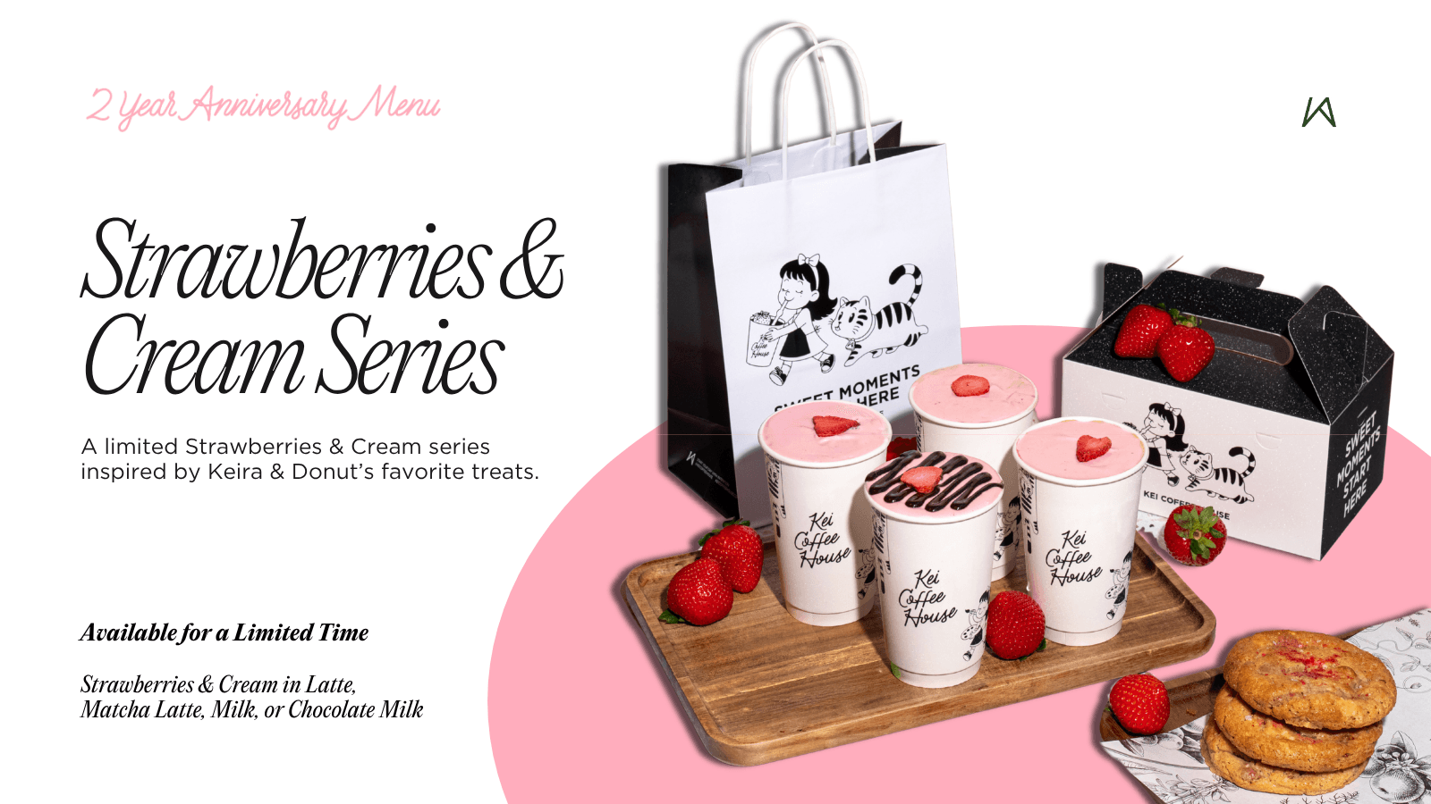 Strawberries & Cream Anniversary Series — promotion at Kei Coffee House